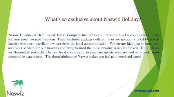 What’s so exclusive about Naswiz Holidays Complaints & Reviews