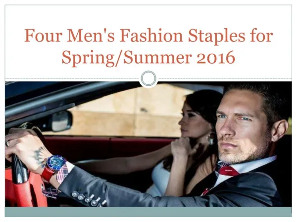 Four Men's Fashion Staples for Spring/Summer 2016