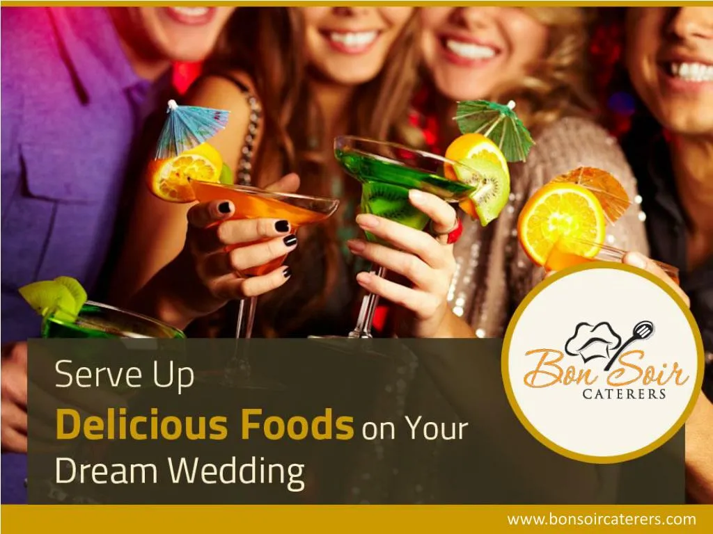 serve up delicious foods on your dream wedding