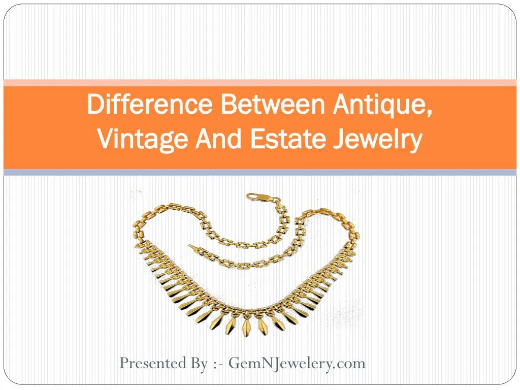 difference between antique vintage and estate jewelry