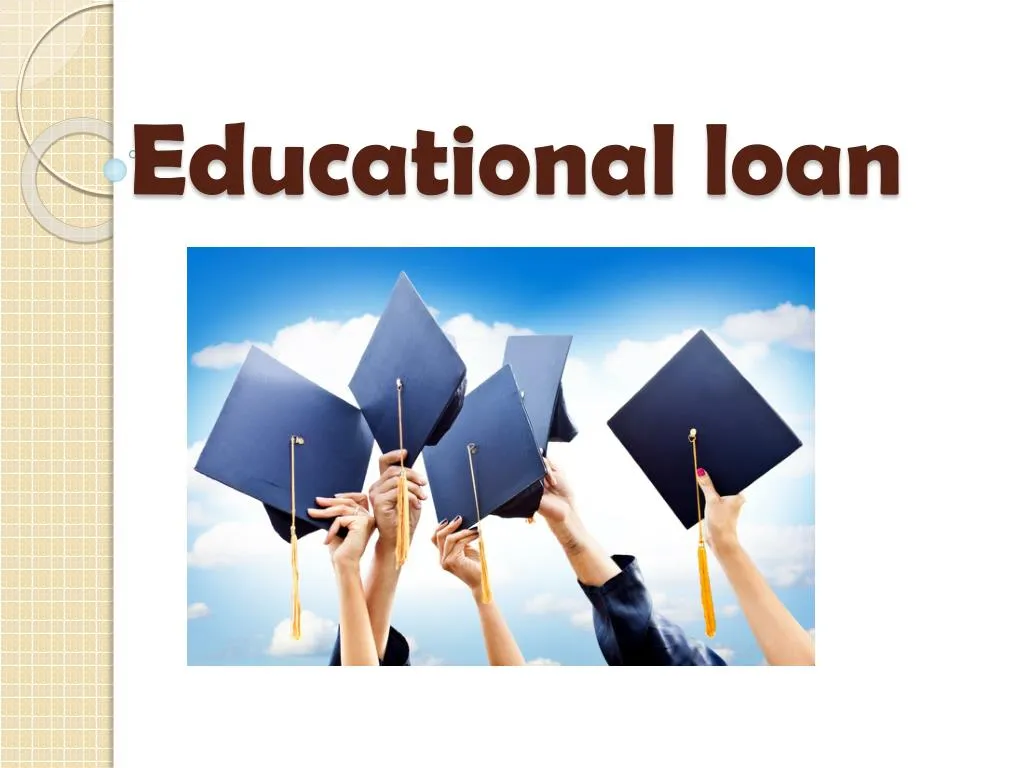 educational loan