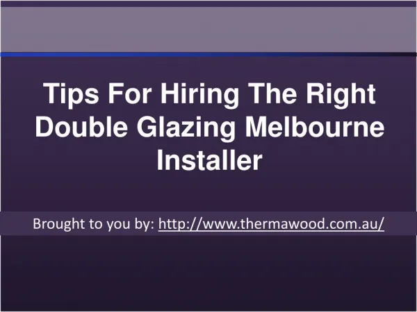 Tips For Hiring The Right Double Glazing Melbourne Installer
