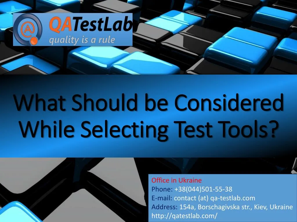what should be considered while selecting test tools