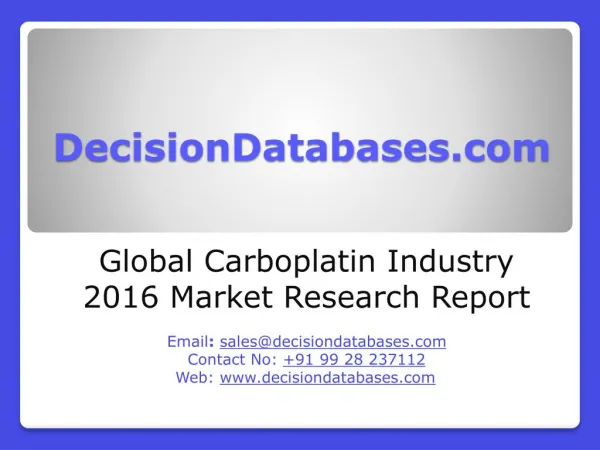Carboplatin Market Report - Global Industry Analysis