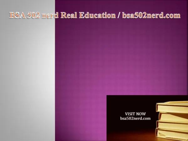 BSA 502 nerd Real Education / bsa502nerd.com