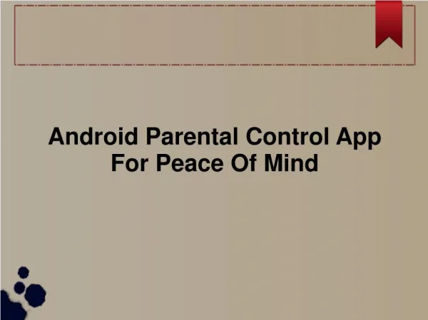 Android Parental Control App For Peace Of Mind