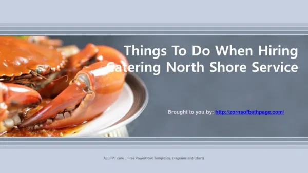 Things To Do When Hiring Catering North Shore Service