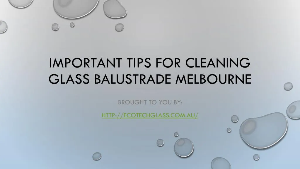 important tips for cleaning glass balustrade melbourne