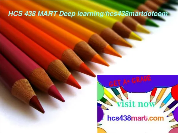 HCS 438 MART Deep learning/hcs438martdotcom