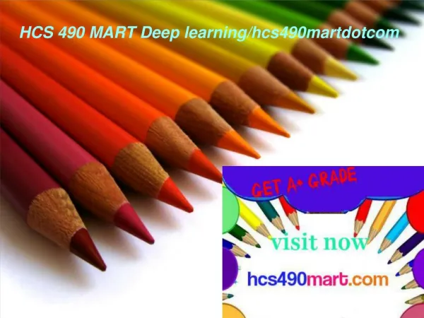 HCS 490 MART Deep learning/hcs490martdotcom
