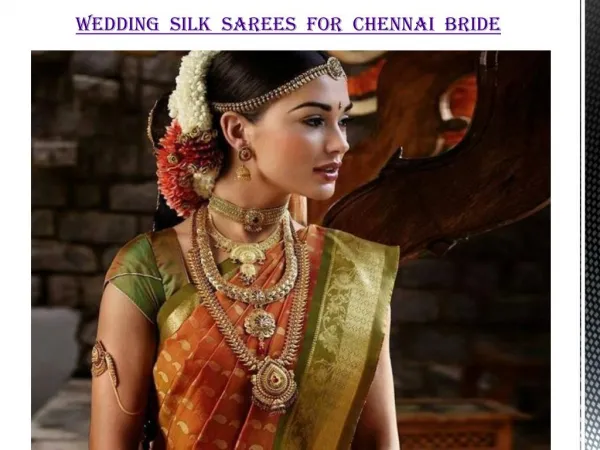 Wedding Silk Sarees for Chennai Bride