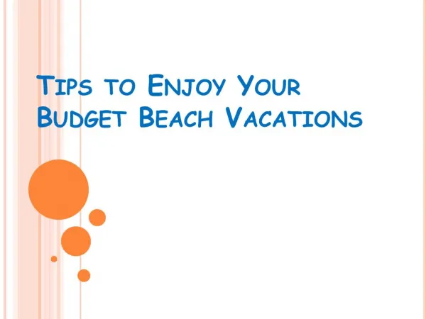 Tips to Enjoy Your Budget Beach Vacations
