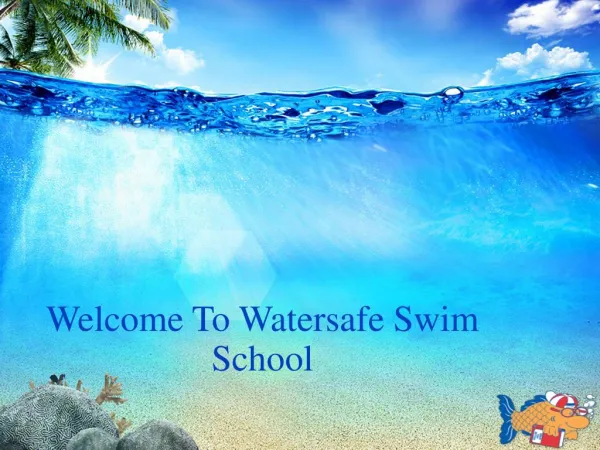 About Watersafe Swim School & Swim Lessons