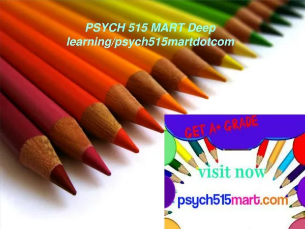 PSYCH 515 MART Deep learning/psych515martdotcom