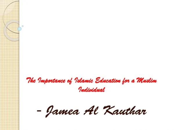 Understanding & Importance of Islamic Education