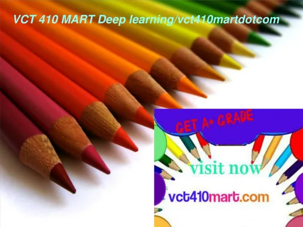 VCT 410 MART Deep learning/vct410martdotcom