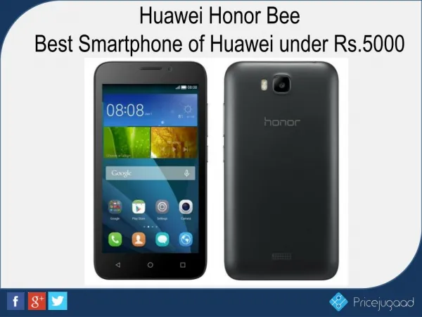 Huawei Honor Bee – Best Smartphone of Huawei under Rs.5000 Range