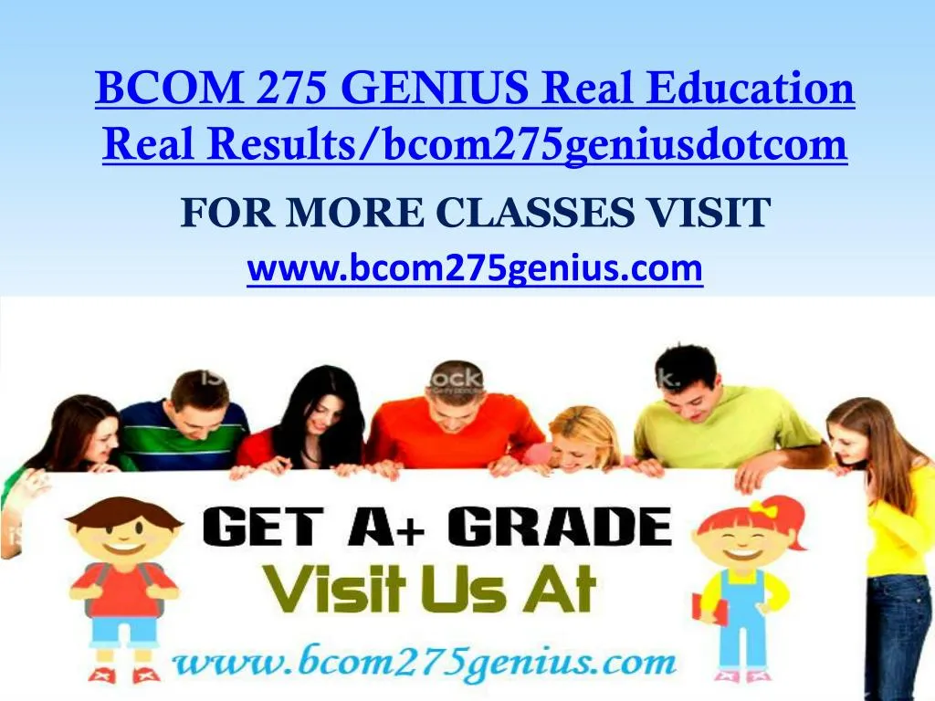 bcom 275 genius real education real results bcom275geniusdotcom