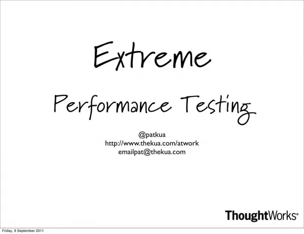 Extreme Performance Testing