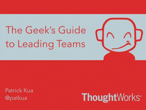 The Geek's Guide to Leading Teams