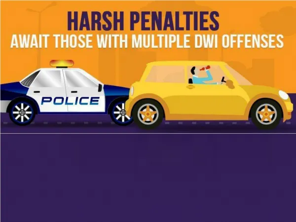 Harsh penalties await those with multiple DWI offences