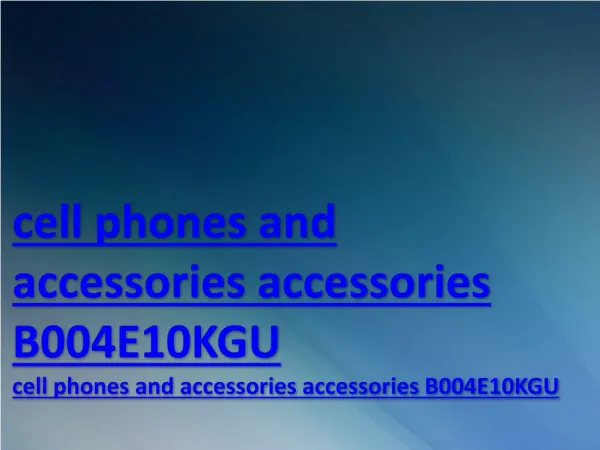 cell phones and accessories accessories B004E10KGU