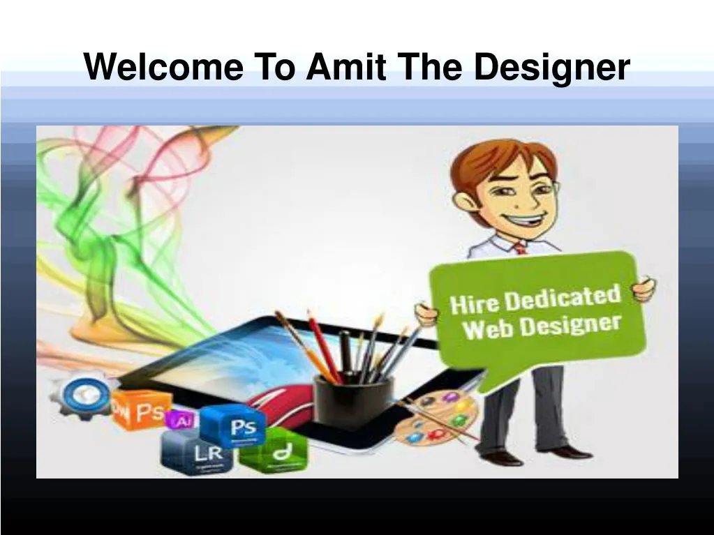 welcome to amit the designer