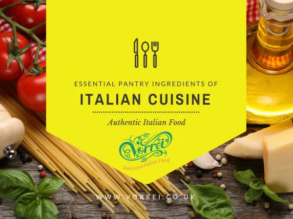 Things About Italian Pantry Ingredients You Wants to Know