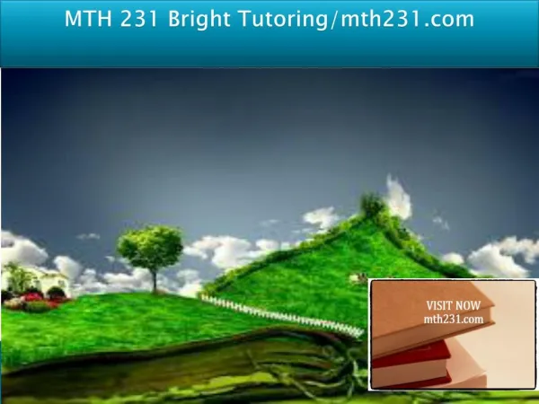 MTH 231 Bright Tutoring/mth231.com