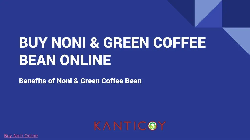 buy noni green coffee bean online