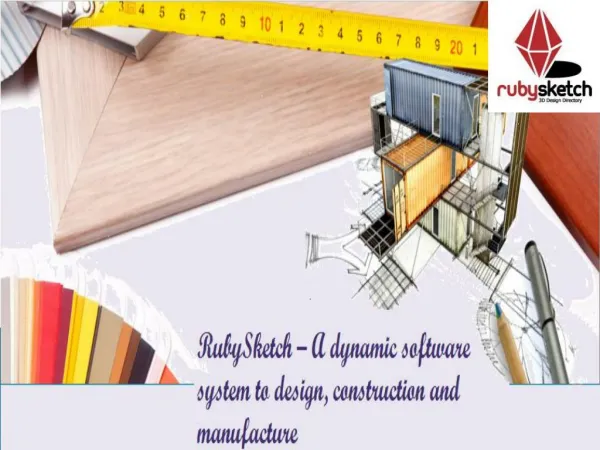 RubySketch – A dynamic software system to design, construction and manufacture