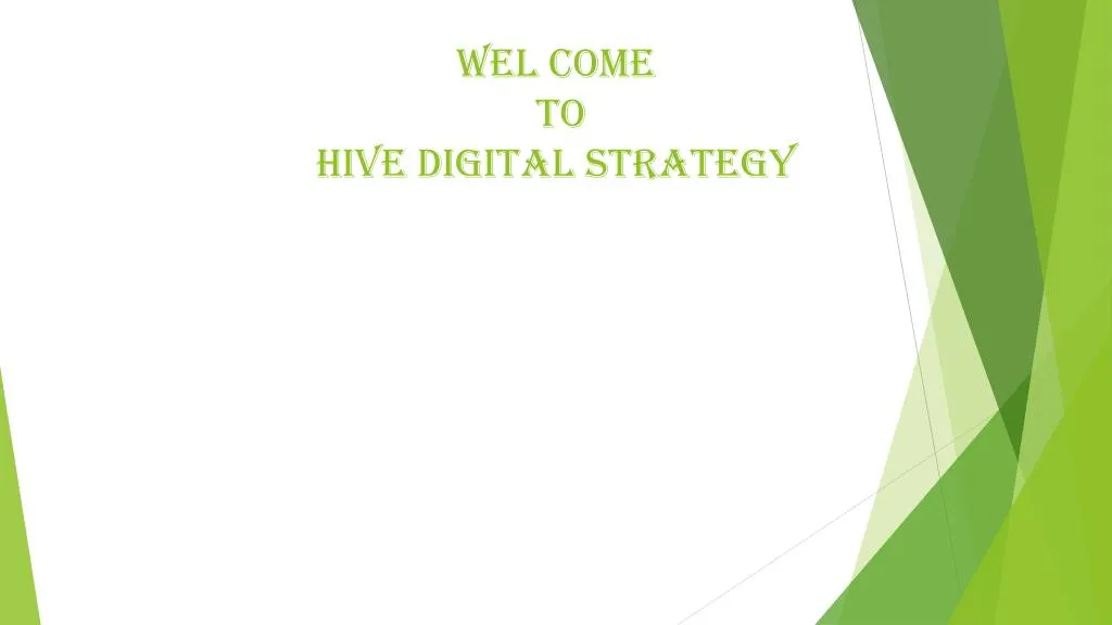 wel come to hive digital strategy