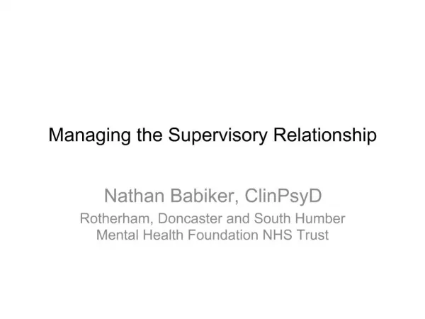 Managing the Supervisory Relationship