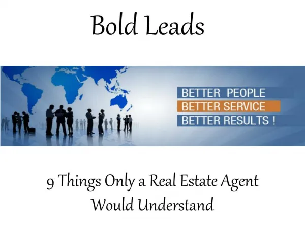 BoldLeads - 9 Things Only a Real Estate Agent Would Understand
