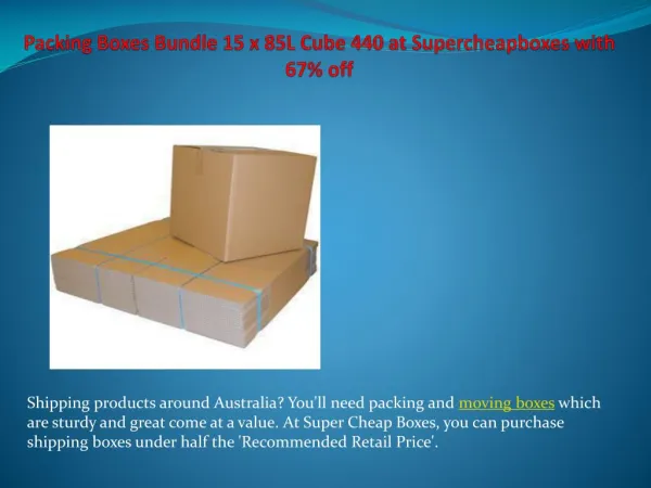 Packing Boxes Bundle 15 x 85L Cube 440 at Supercheapboxes with 67% off