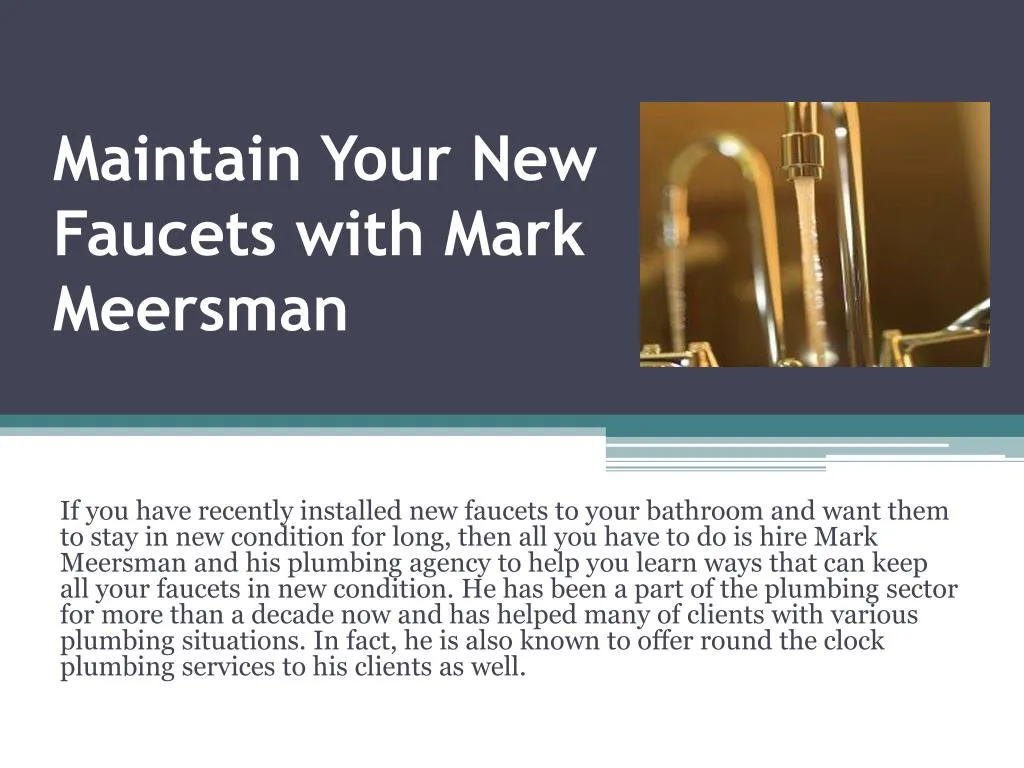 maintain your new faucets with mark meersman