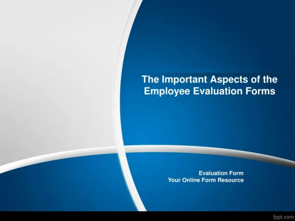 The Important Aspects of the Employee Evaluation Forms
