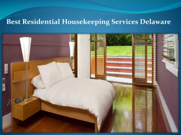 Best Residential Housekeeping Services Delaware