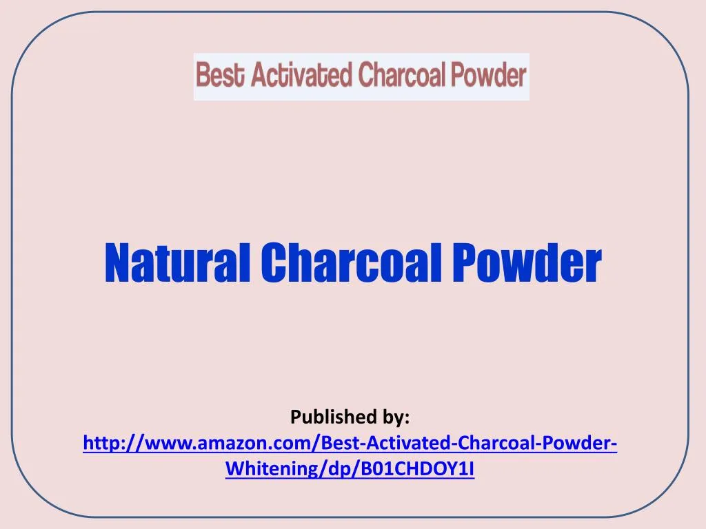 natural charcoal powder