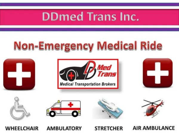 Non emergency medical ride- DDmed Trans