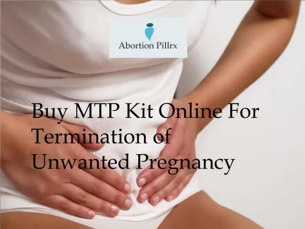 Buy MTP Kit Online For Termination of Unwanted Pregnancy