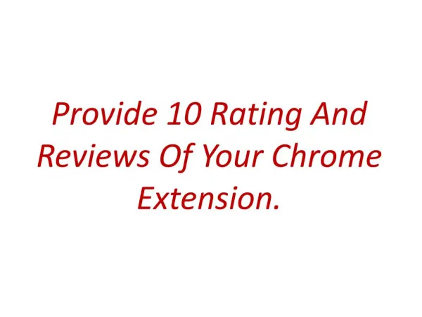 I well 10 provide rating and reviews of chrome extension