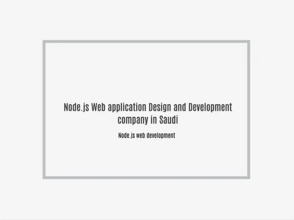 Node.js Web application Design and Development company in Saudi