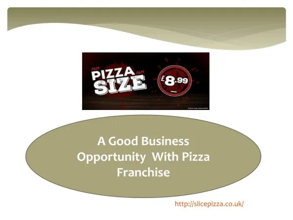 A Good Business Opportunity With Pizza Franchise
