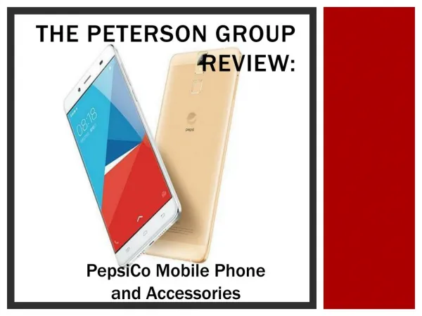 The Peterson Group Review: PepsiCo Mobile Phone and Accessories