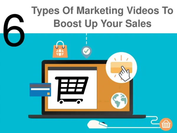 6 Types Of Marketing Videos To Boost Up Your Sales
