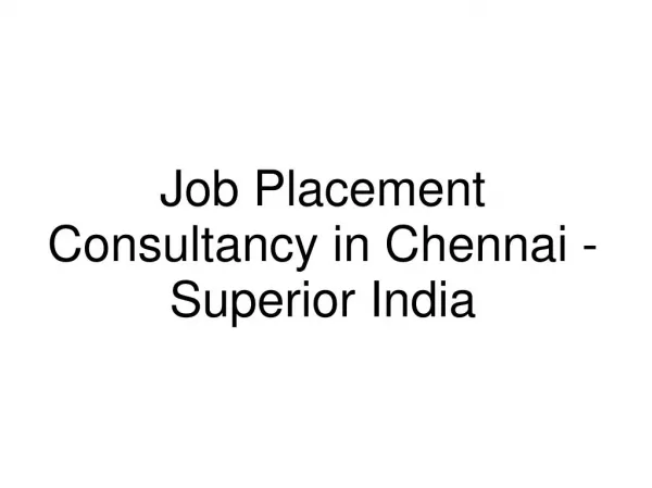 Job Placement Consultancy in Chennai - Superior India