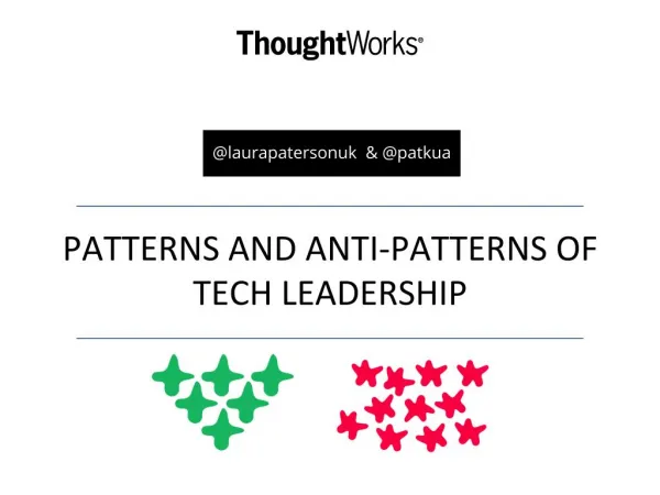 Patterns and Anti-Patterns of Tech Leadership