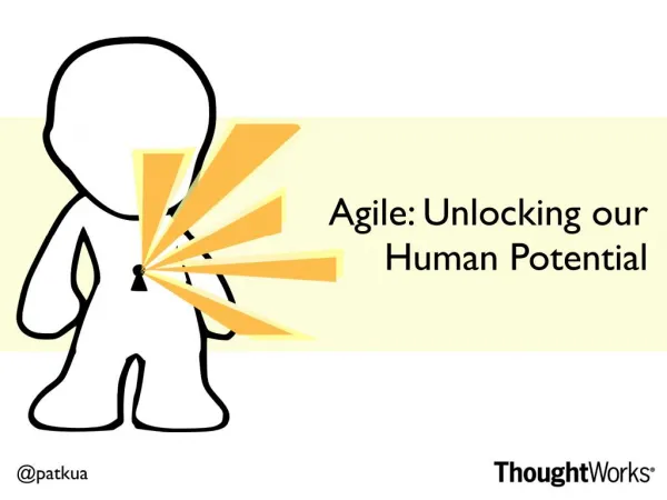 Agile: Unlocking our human potential