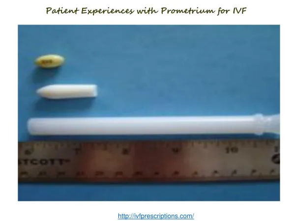 Patient Experiences with Prometrium for IVF